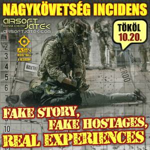 Nagykövetség Incidens - Tököl - 10.20.